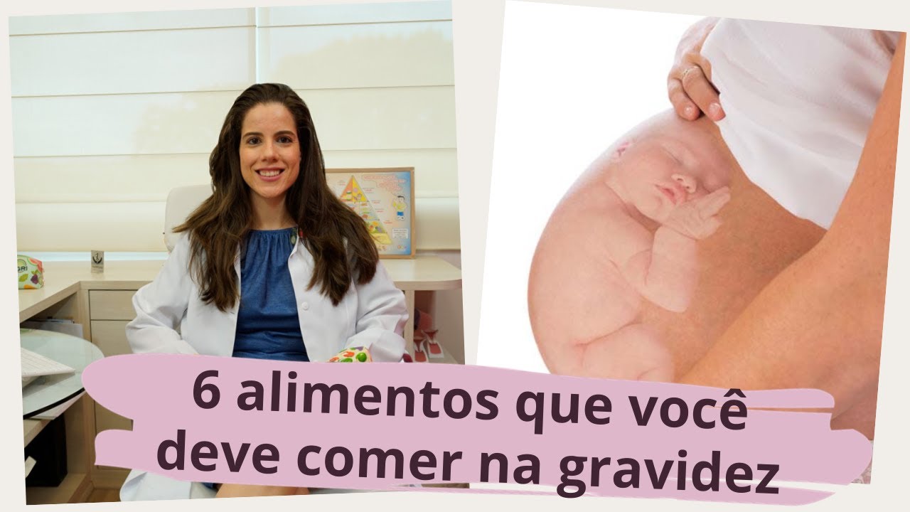 6 alimentos que você deve comer durante a gravidez