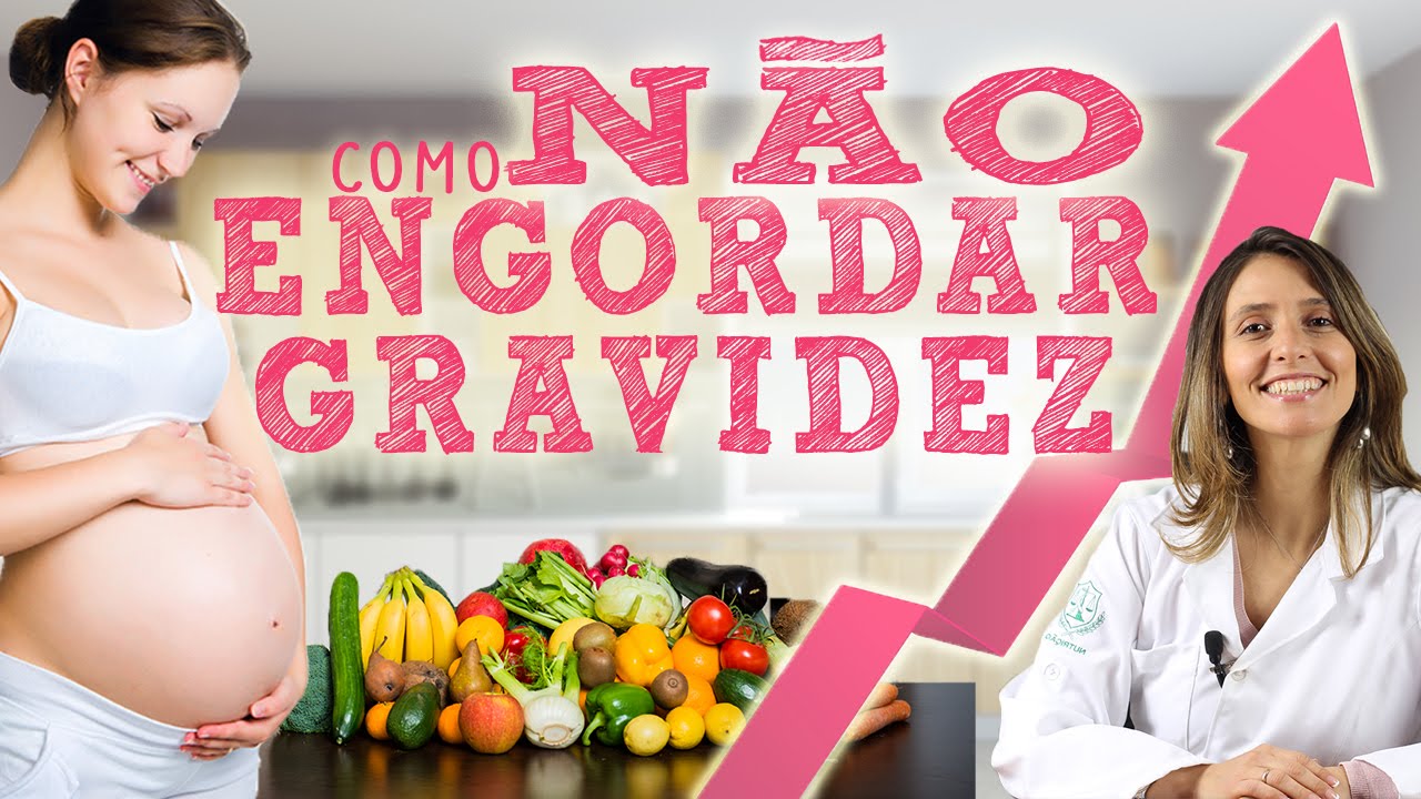 Como evitar ganhar peso durante a gravidez.