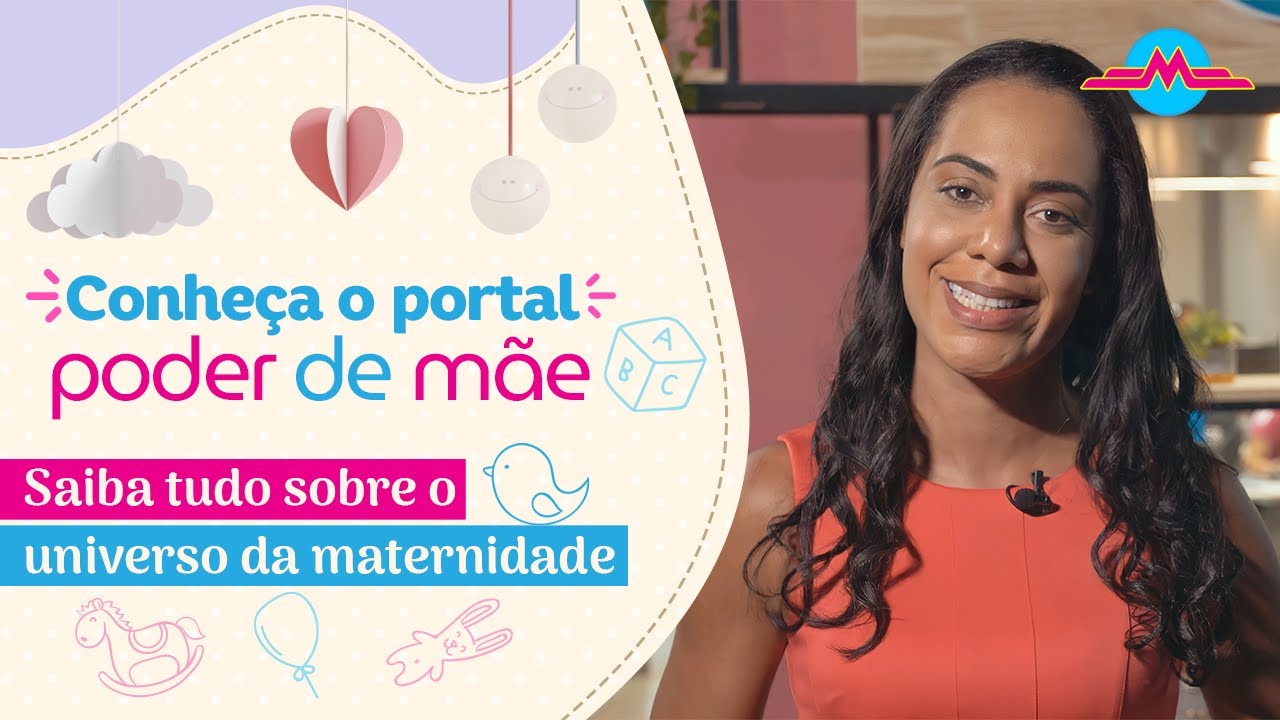 Conheça o mais novo canal sobre maternidade | Poder de mãe.