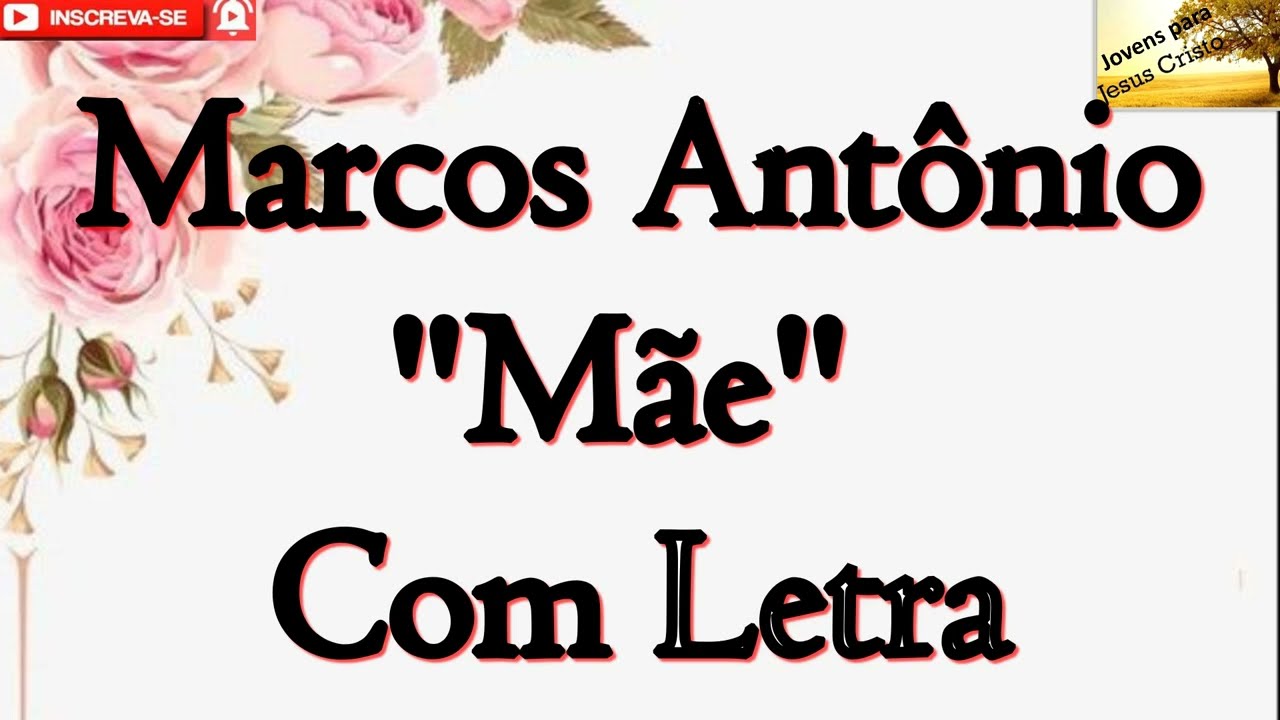 Marcos Antonio - Mãe | Com letra